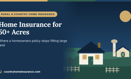 Home Insurance for 50+ Acres