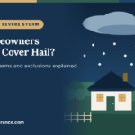 Does Homeowners Insurance Cover Hail Damage? Coverage, Exclusions & Claim Tips
